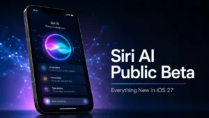 Apple Siri AI Public Beta (iOS 27): Features, Supported Devices & Should You Install?