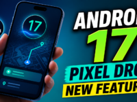 Android 17 Pixel Drop: Every New Feature, Explained